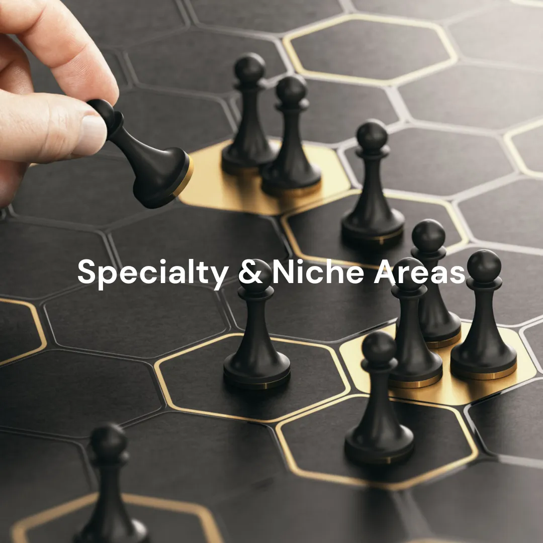 Specialty & Niche Areas