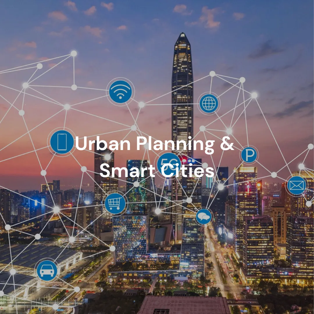 Urban Planning & Smart Cities