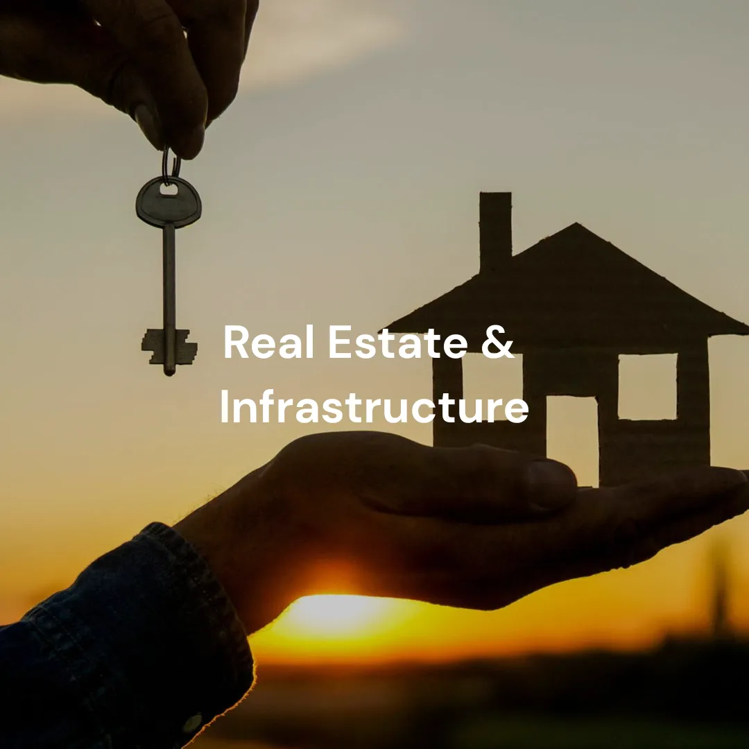 Real Estate & Infrastructure